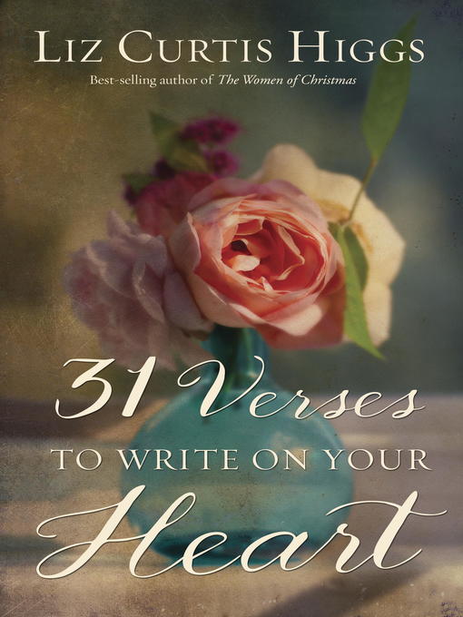 Title details for 31 Verses to Write on Your Heart by Liz Curtis Higgs - Available
